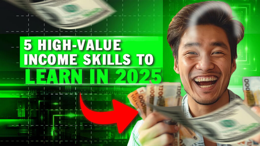 5 High Income Skills to Learn in 2025